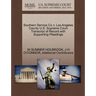 Southern Service Co V. Los Angeles County U.S. Supreme Court Transcript of Record with Supporting Pleadings