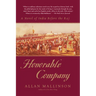 Honorable Company: A Novel of India Before the Raj