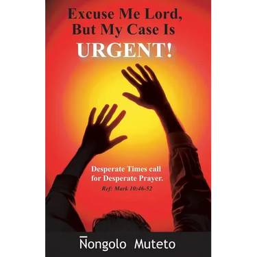 Excuse Me Lord But My Case Is Urgent