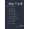 Hello, World!: A Brief History of Programming in 90 Languages