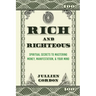 Rich & Righteous: Spiritual Secrets to Mastering Money, Manifestation, & Your Mind: Spiritual Secrets to Mastering Money, Manifestation & Your Mind: S