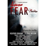 Never Fear - Phobias: Everyone Fears Something...