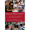 Making Meritocracy: Lessons from China and India, from Antiquity to the Present