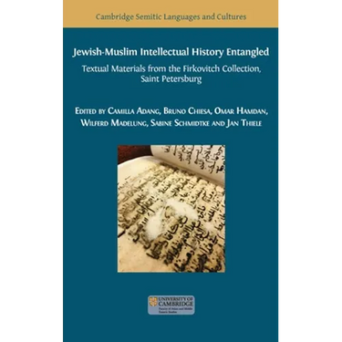 Jewish-Muslim Intellectual History Entangled: Textual Materials from the Firkovitch Collection, Saint Petersburg