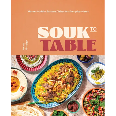 Souk to Table: Vibrant Middle Eastern Dishes for Everyday Meals