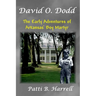 David O. Dodd: The Early Adventures of Arkansas' Boy Martyr