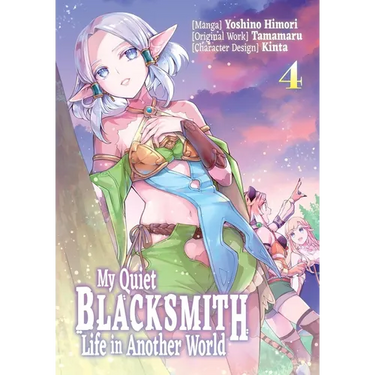 My Quiet Blacksmith Life in Another World: Volume 4 (Manga)