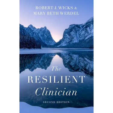 The Resilient Clinician: Second Edition