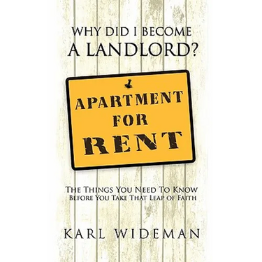 Why Did I Become a Landlord?: The Things You Need to Know Before You Take That Leap of Faith