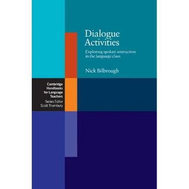 Dialogue Activities: Exploring Spoken Interaction in the Language Class