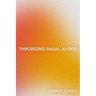 Theorizing Racial Justice