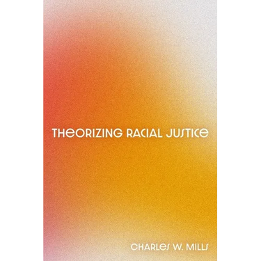 Theorizing Racial Justice