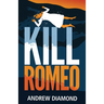 Kill Romeo