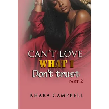 Can't Love What I Don't Trust 2