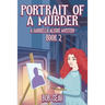 Portrait of a Murder: A Gabriella Alegré Mystery, Vol. 2