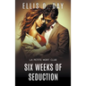 Six Weeks of Seduction