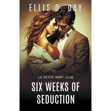 Six Weeks of Seduction
