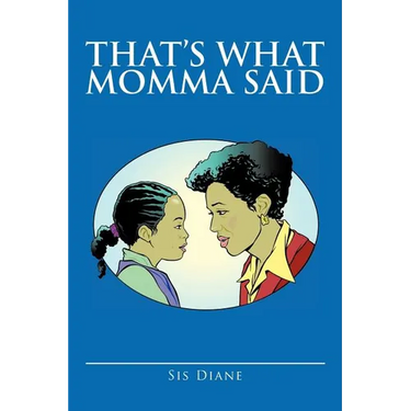 That's What Momma Said