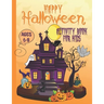 Happy Halloween Activity Book For Kids Ages 6-8: Coloring, Dot to Dot, Mazes, Drawing, Puzzles and More