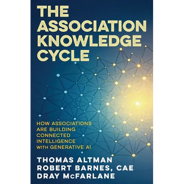The Association Knowledge Cycle: How Associations are Building Connected Intelligence with Generative AI