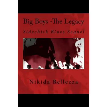 Big Boys -The Legacy: Sidechick Blues Sequel