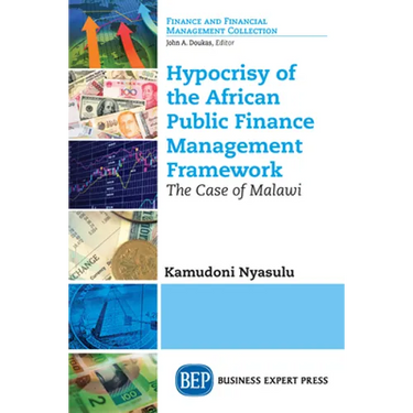 Hypocrisy of the African Public Finance Management Framework: The Case of Malawi