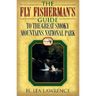 The Fly Fisherman's Guide to the Great Smoky Mountains National Park