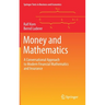 Money and Mathematics: A Conversational Approach to Modern Financial Mathematics and Insurance