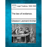 The Law of Evidence.