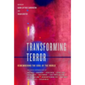 Transforming Terror: Remembering the Soul of the World