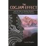 Cogjam Effect: - and the Path to Healing Divisive Community and Fractured Science