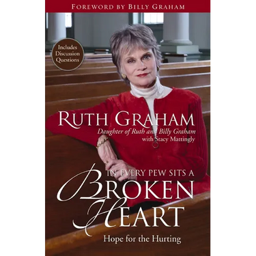 The In Every Pew Sits a Broken Heart: Hope for the Hurting