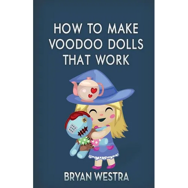 How To Make Voodoo Dolls That Work