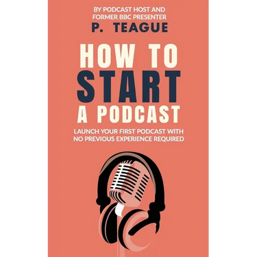 How To Start A Podcast: Launch A Podcast For Free With No Previous Experience