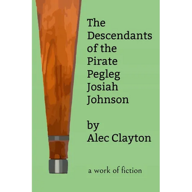 The Descendants of the Pirate Pegleg Josiah Johnson