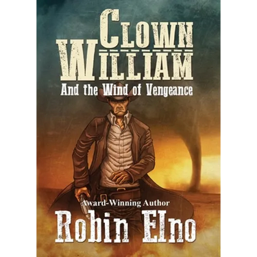 Clown William and the Wind of Vengeance
