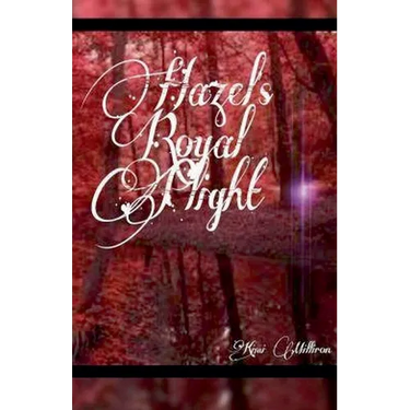 Hazel's Royal Plight