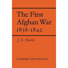 The First Afghan War 1838 1842