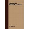 Life Of Henry Wadsworth Longfellow