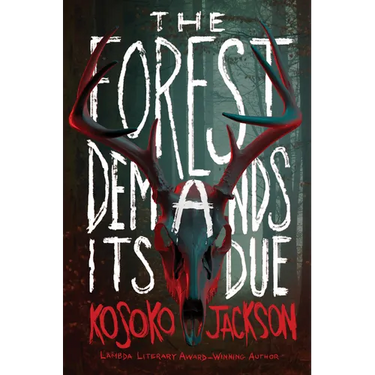 The Forest Demands Its Due