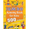 Jumbo Activity Book for Kids Ages 4-8: 500 Different Activities