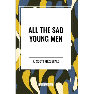 All the Sad Young Men