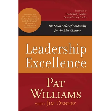 Leadership Excellence: The Seven Sides of Leadership for the 21st Century