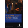 Why We Can't Wait: Racism and the Church