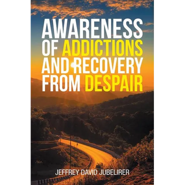 Awareness of Addictions and Recovery from Despair