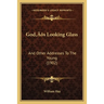 God's Looking Glass: And Other Addresses To The Young (1902)