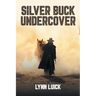 Silver Buck Undercover