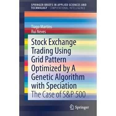 Stock Exchange Trading Using Grid Pattern Optimized by a Genetic Algorithm with Speciation: The Case of S&p 500