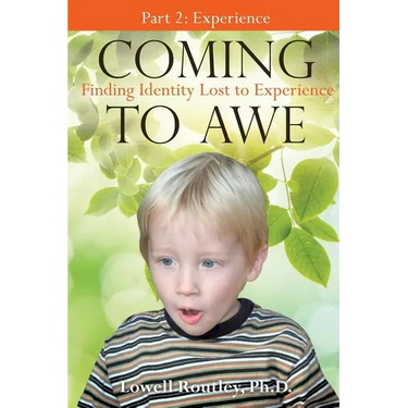 Coming to Awe, Finding Identity Lost to Experience