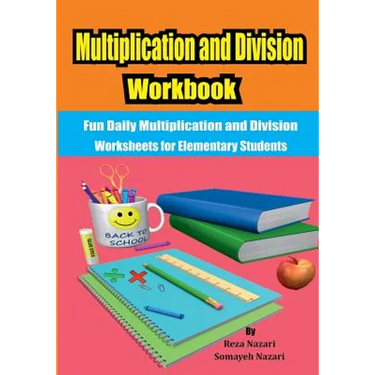 Multiplication and Division Workbook: Fun Daily Multiplication and Division Worksheets for Elementary Students